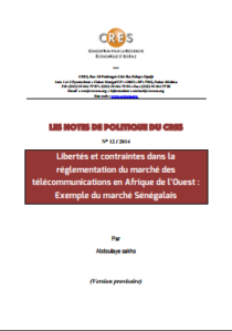 Libertés et contraintes dans la réglementation du marché des télécommunications en Afrique de l’Ouest : Exemple du marché Sénégalais, Abdoulaye sakho